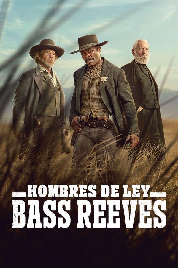 Hombres de Ley: Bass Reeves streaming