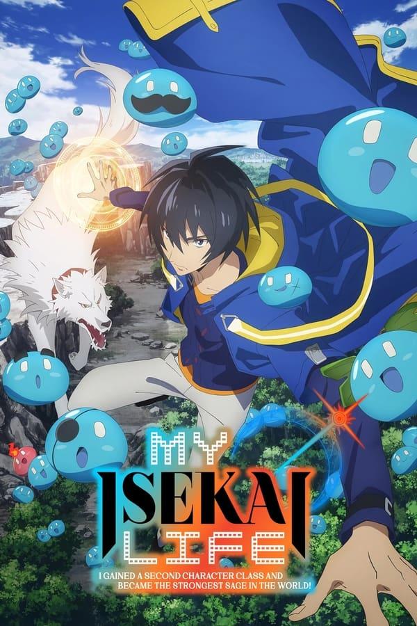 My Isekai Life: I Gained a Second Character Class and Became the Strongest Sage in the World! streaming