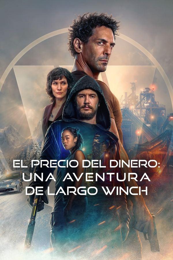 El precio del dinero: Una aventura de Largo Winch streaming