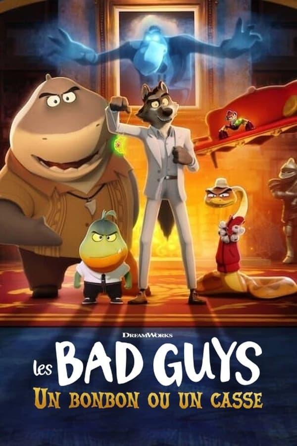 Les Bad Guys : Un bonbon ou un casse streaming