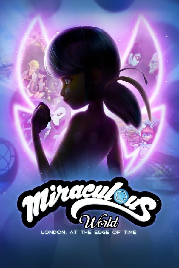 Miraculous World, London: At the Edge of Time streaming