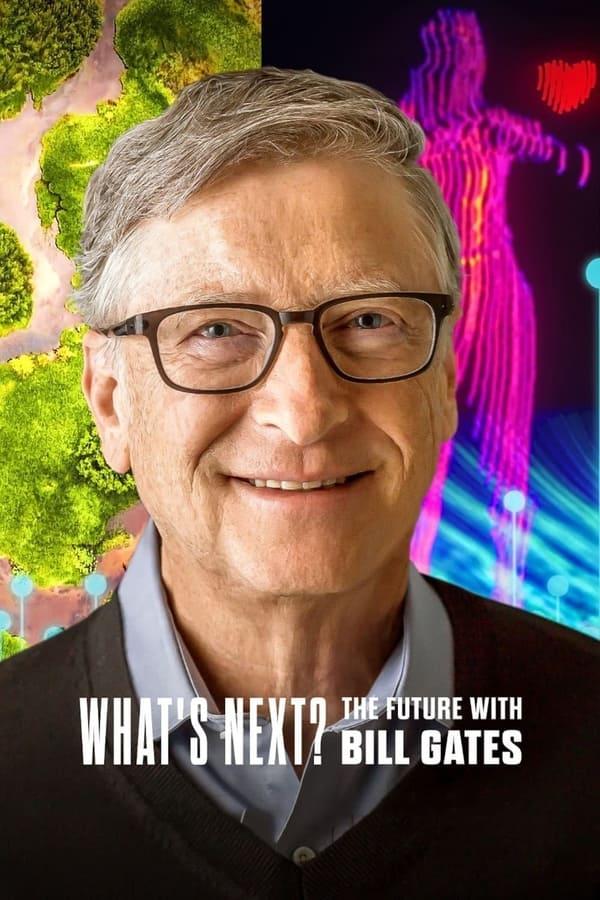 What's Next? The Future with Bill Gates streaming