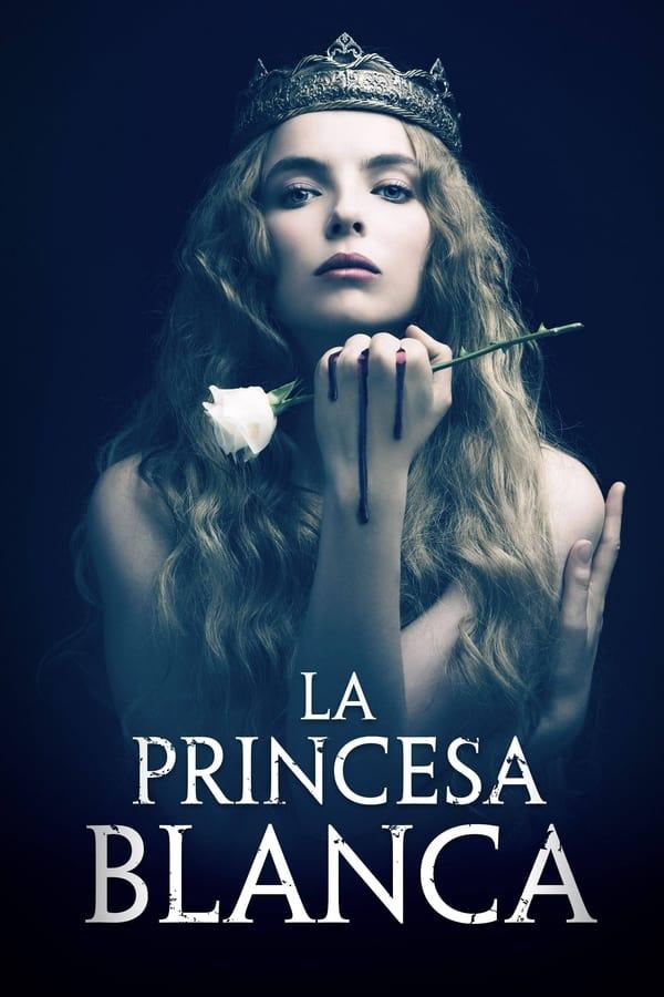 La princesa blanca streaming