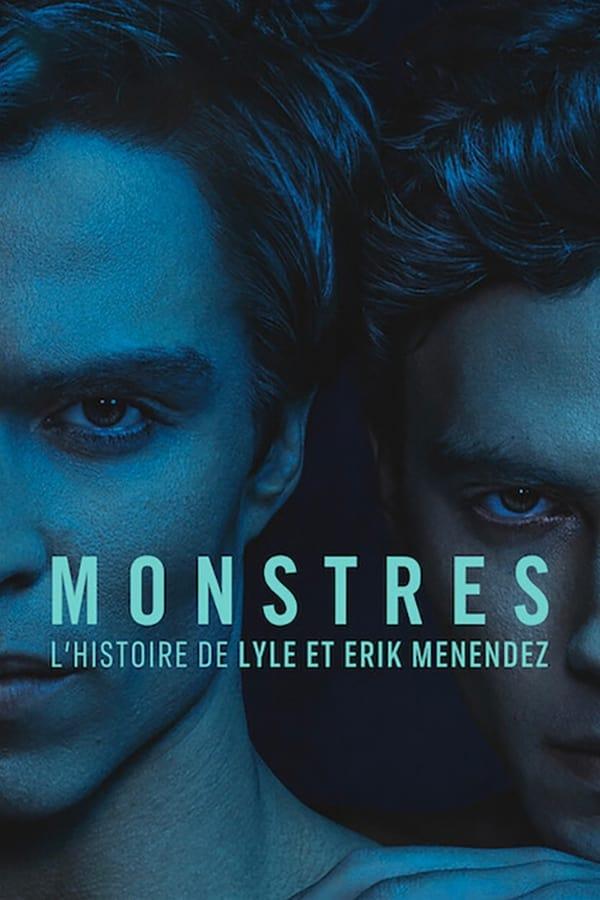 Monstres : L'histoire de Lyle et Erik Menendez streaming