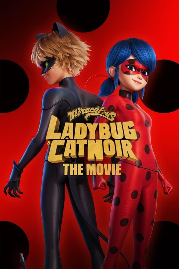 Miraculous: Ladybug & Cat Noir, The Movie streaming