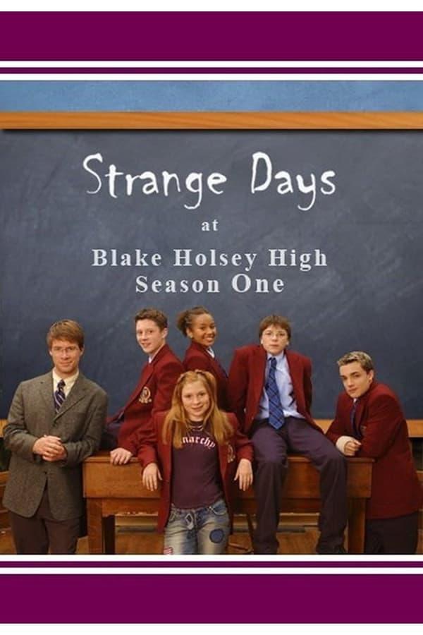 Strange Days at Blake Holsey High streaming