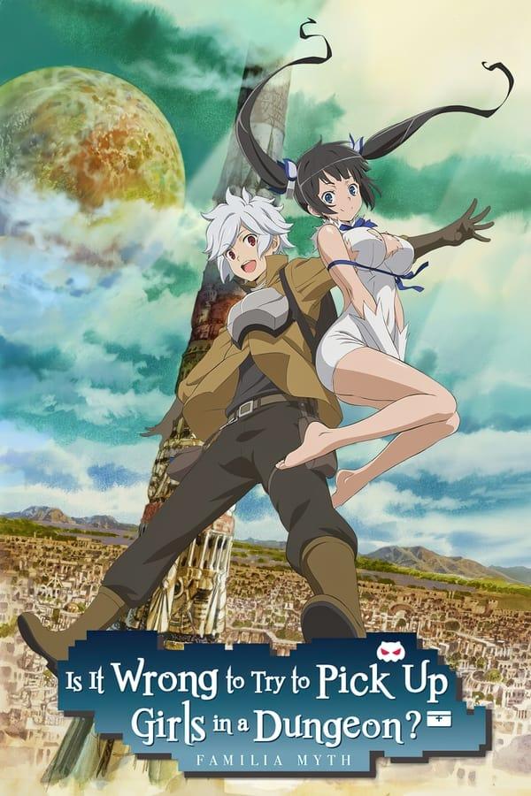 Is It Wrong to Try to Pick Up Girls in a Dungeon? streaming