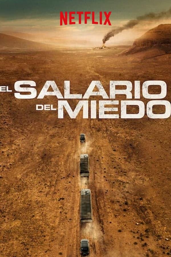 El salario del miedo streaming