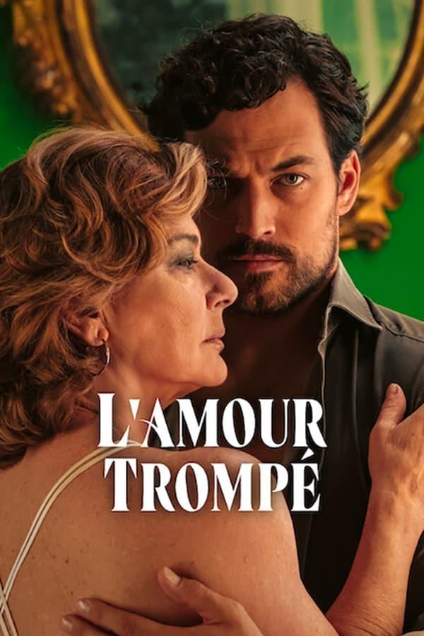 L'Amour trompé streaming