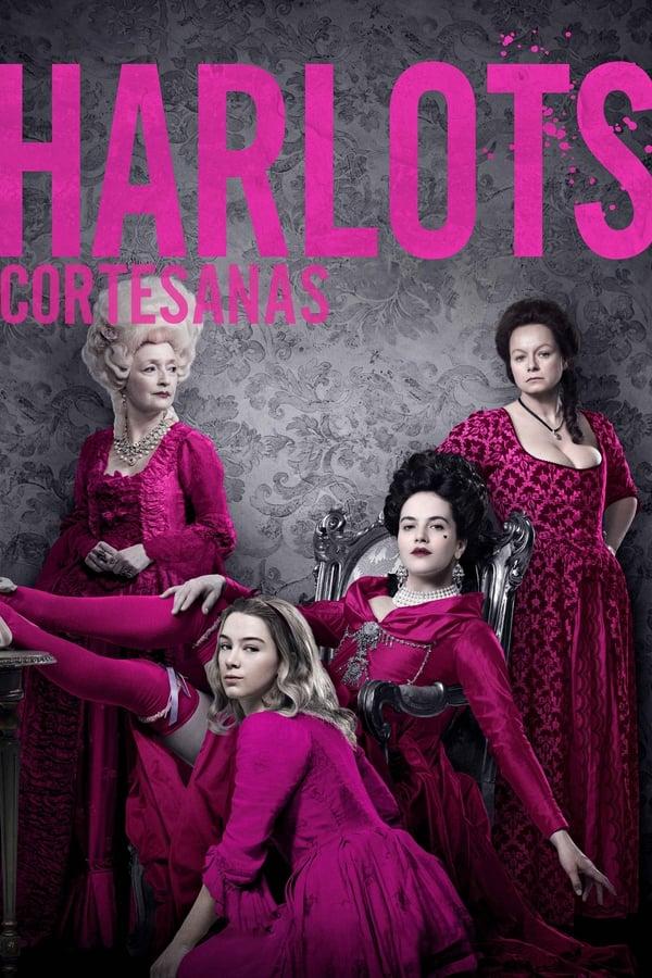 Harlots: Cortesanas streaming