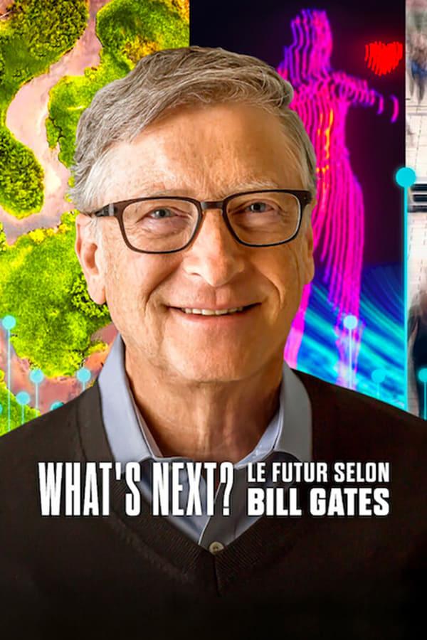 What's Next? Le futur selon Bill Gates streaming