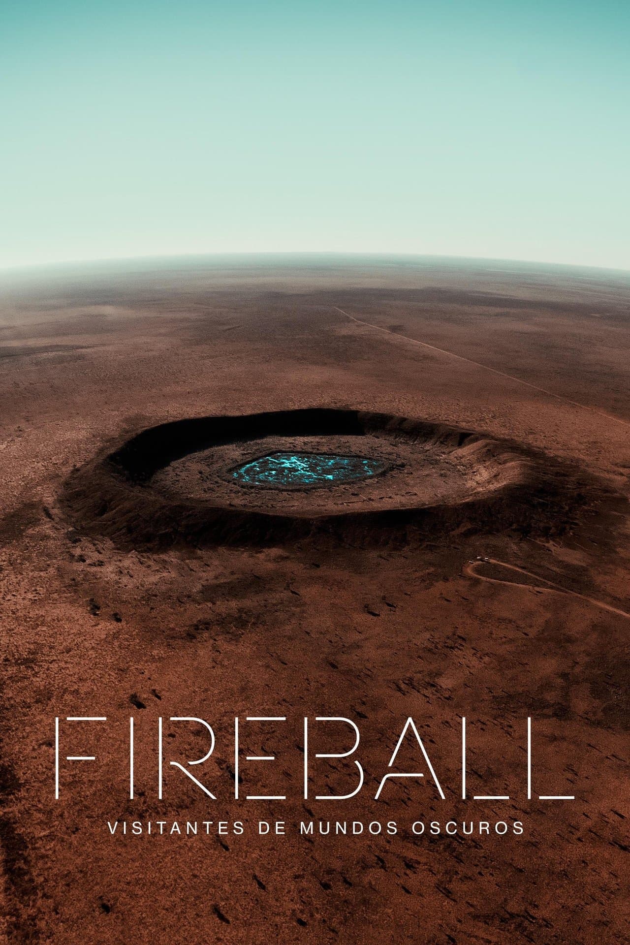 Fireball: Visitantes de mundos oscuros streaming