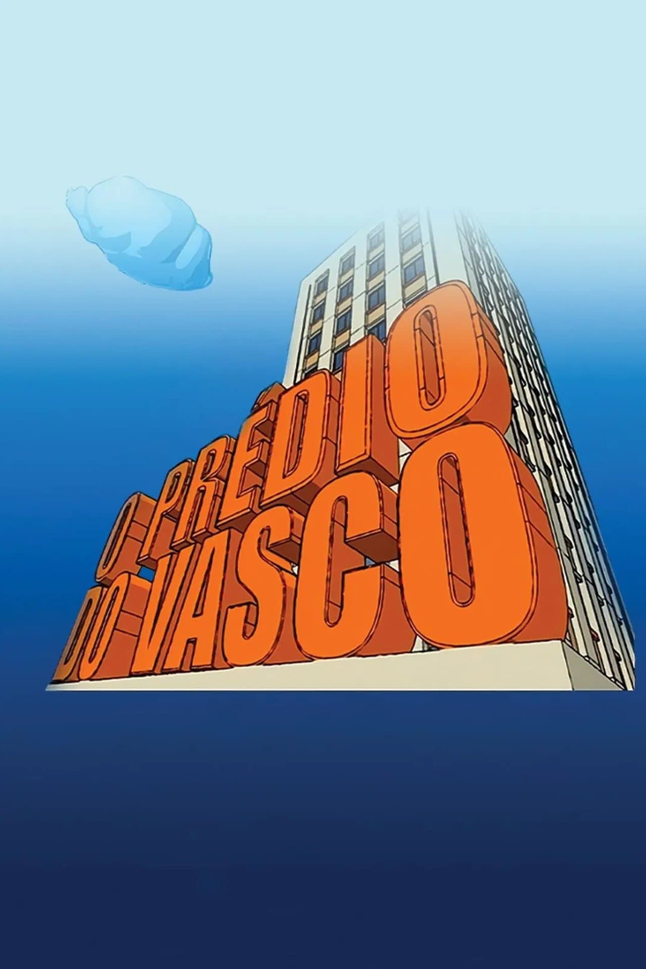 O Prédio do Vasco streaming