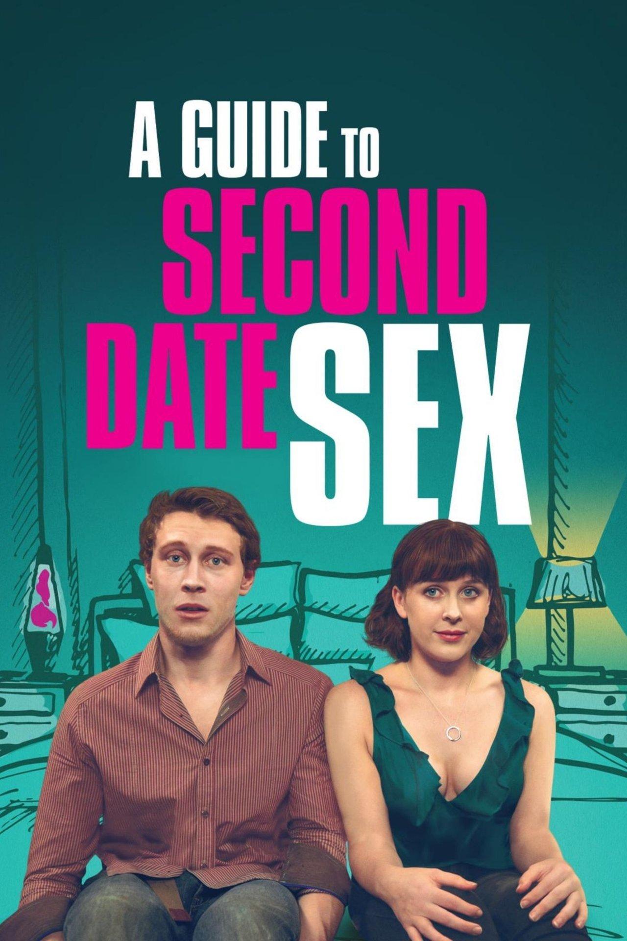 A Guide to Second Date Sex streaming