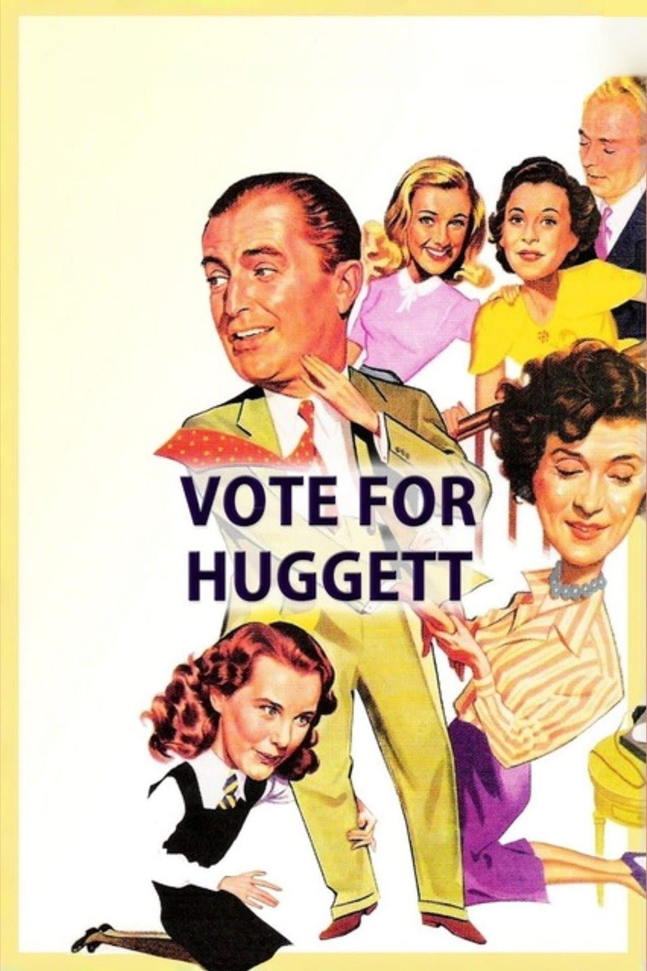 Vote for Huggett streaming