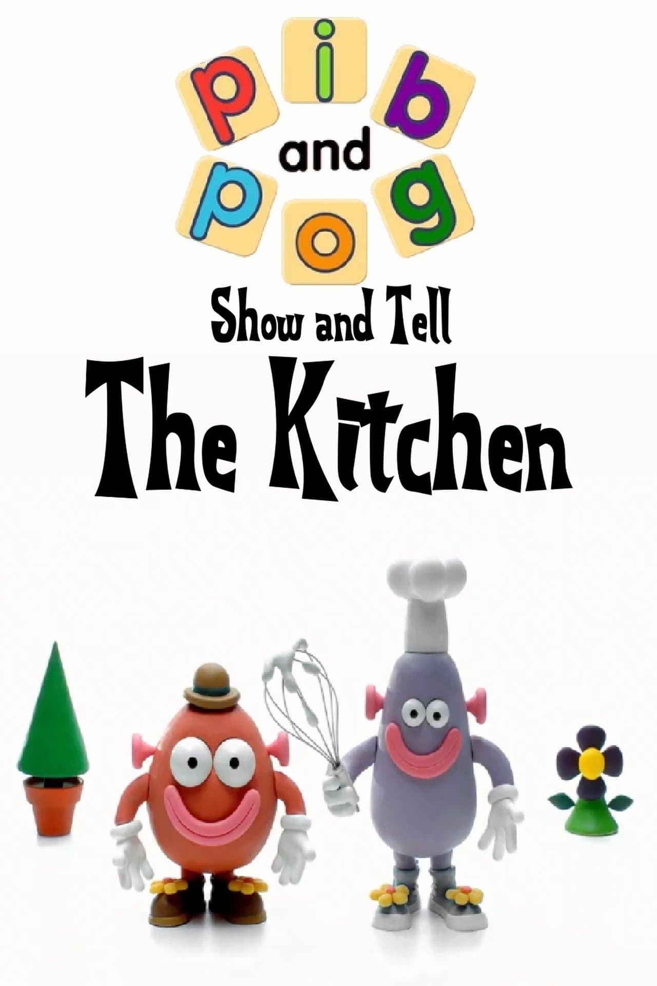 Pib and Pog: Show and Tell - The Kitchen streaming