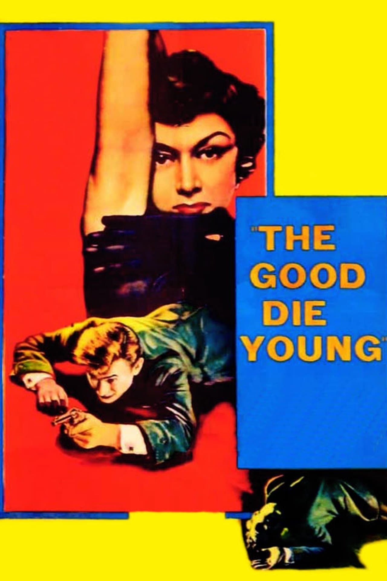 The Good Die Young streaming