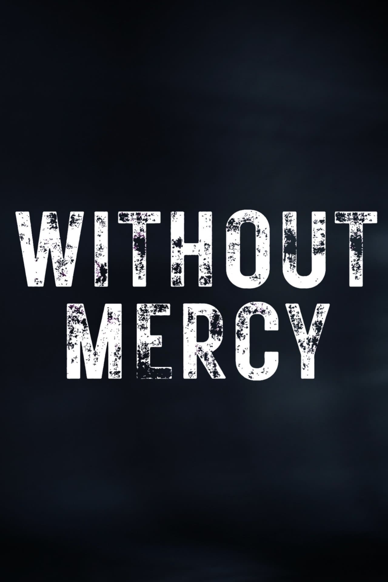 Without Mercy streaming