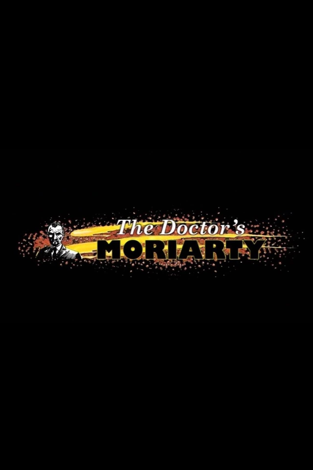 The Doctor's Moriarty streaming