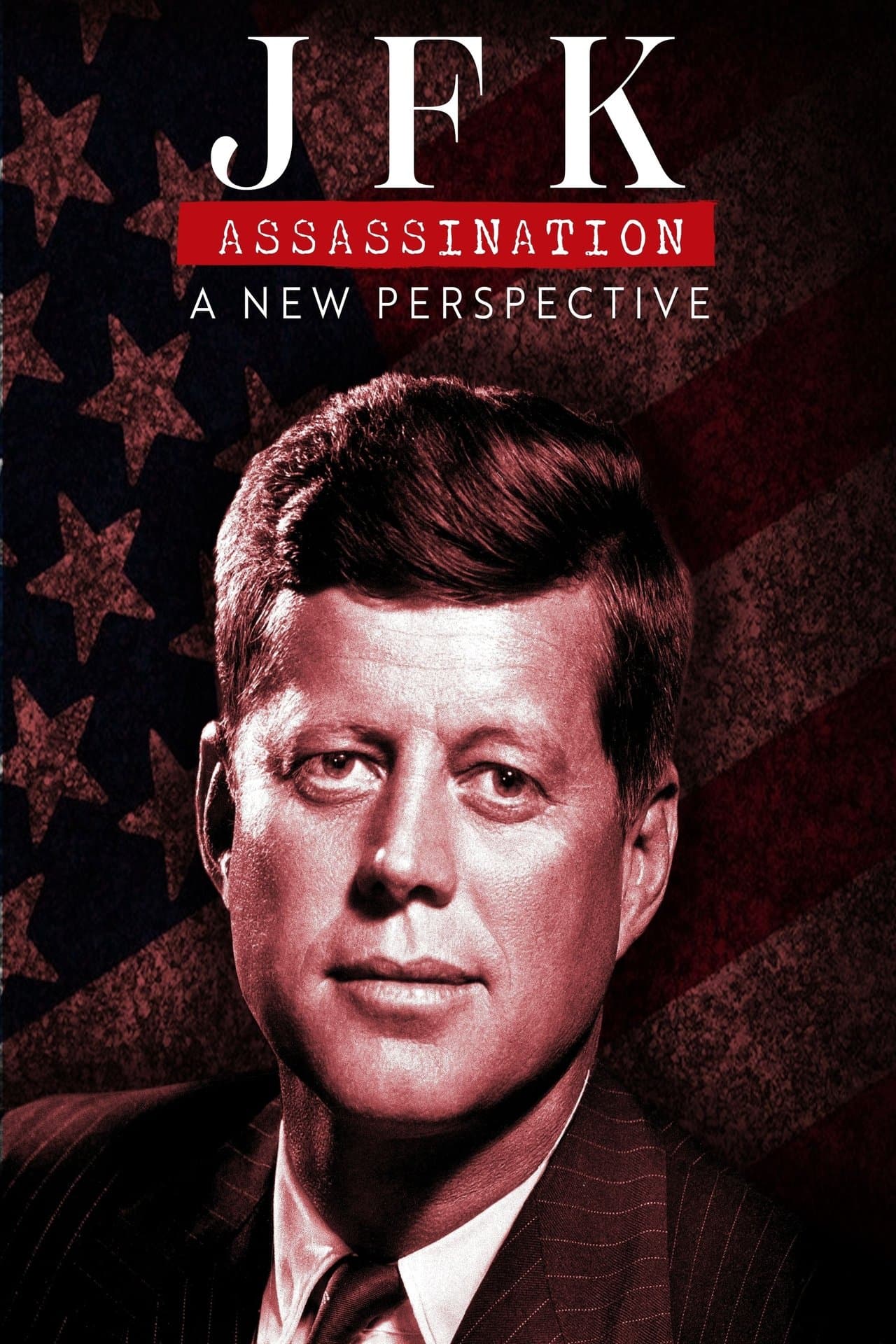 JFK Assassination: A New Perspective streaming