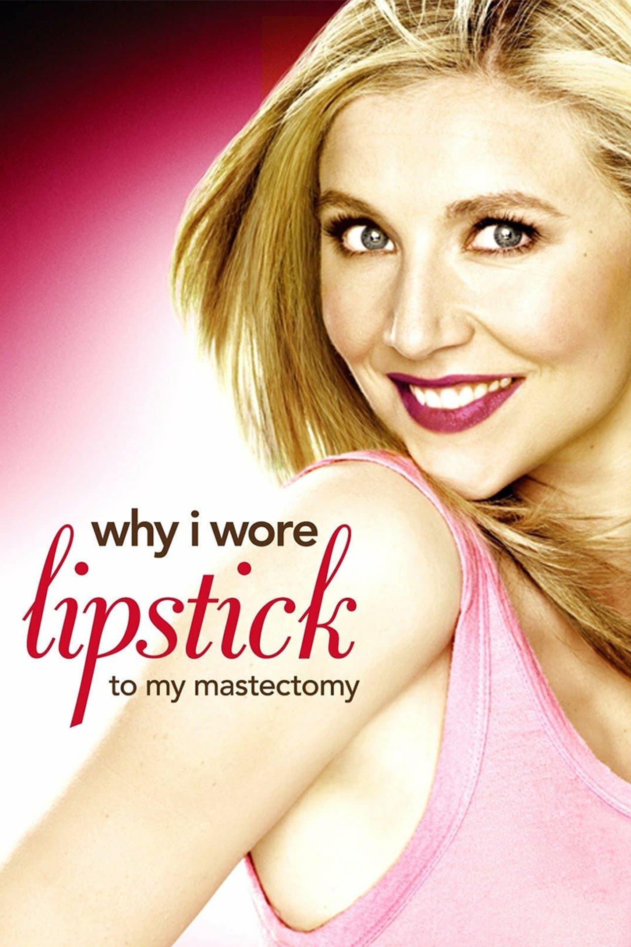 Why I Wore Lipstick to My Mastectomy streaming