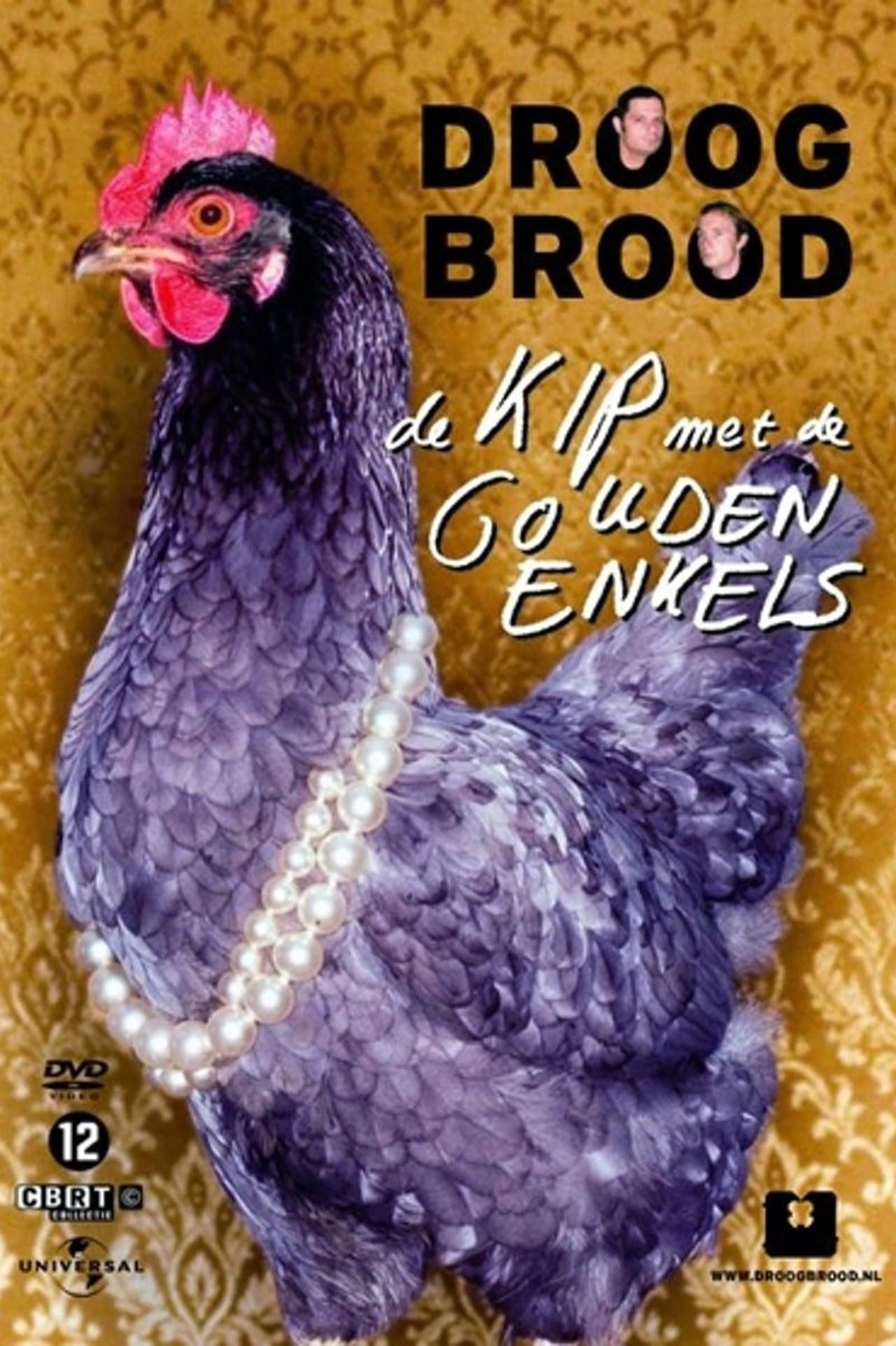 Droog Brood - De kip met de gouden enkels streaming