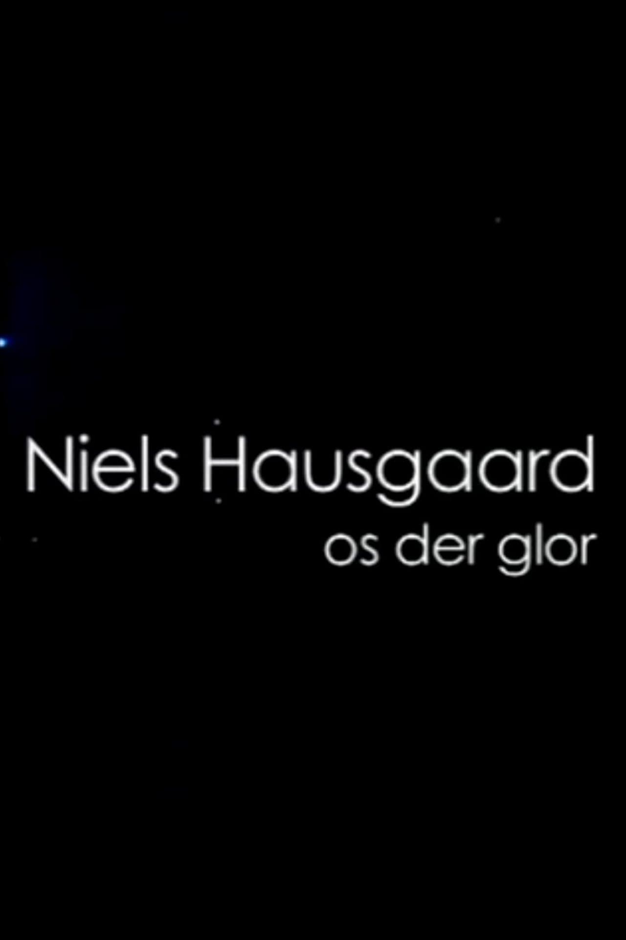 Niels Hausgaard: Os der glor streaming