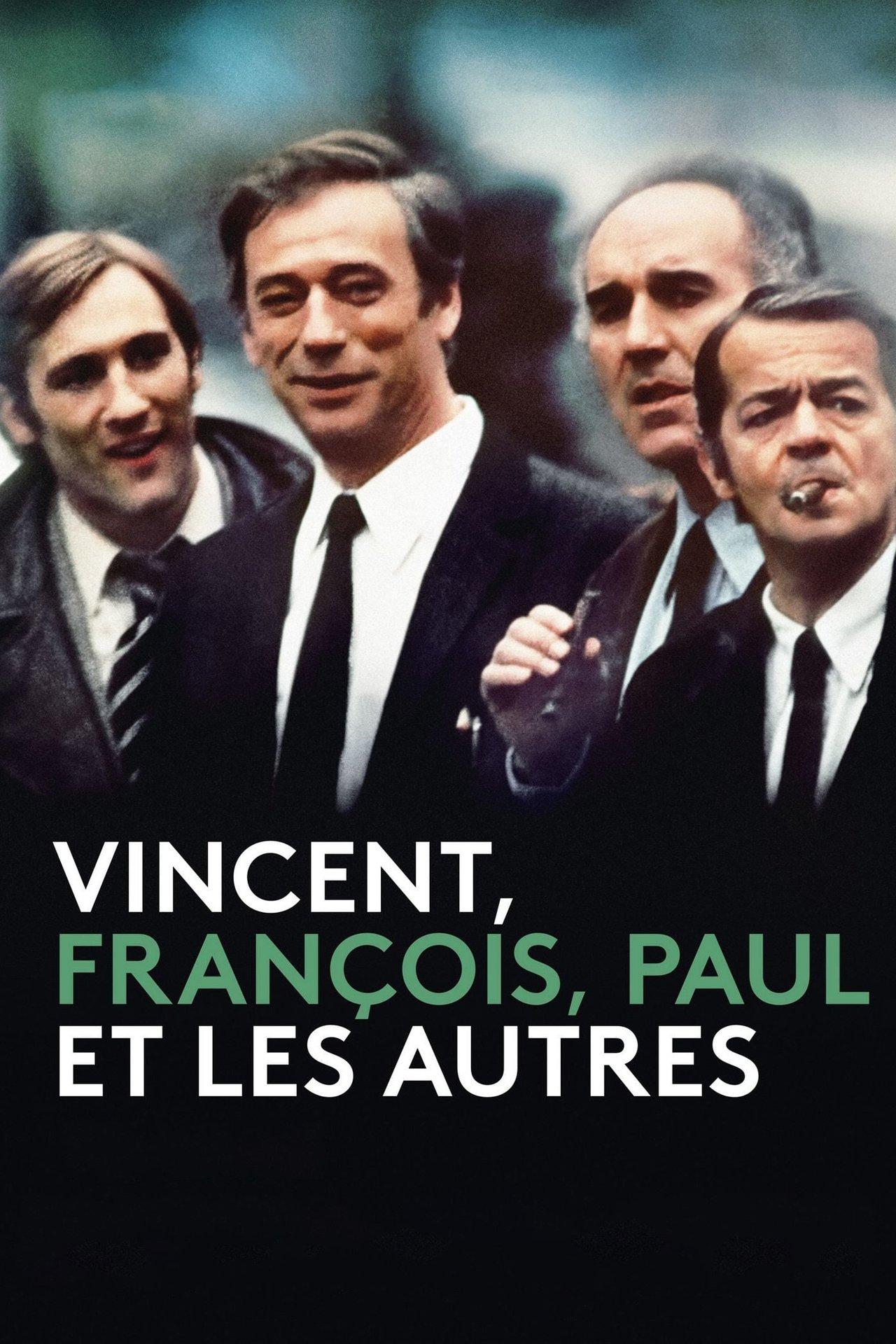 Vincent, François, Paul… et les autres streaming