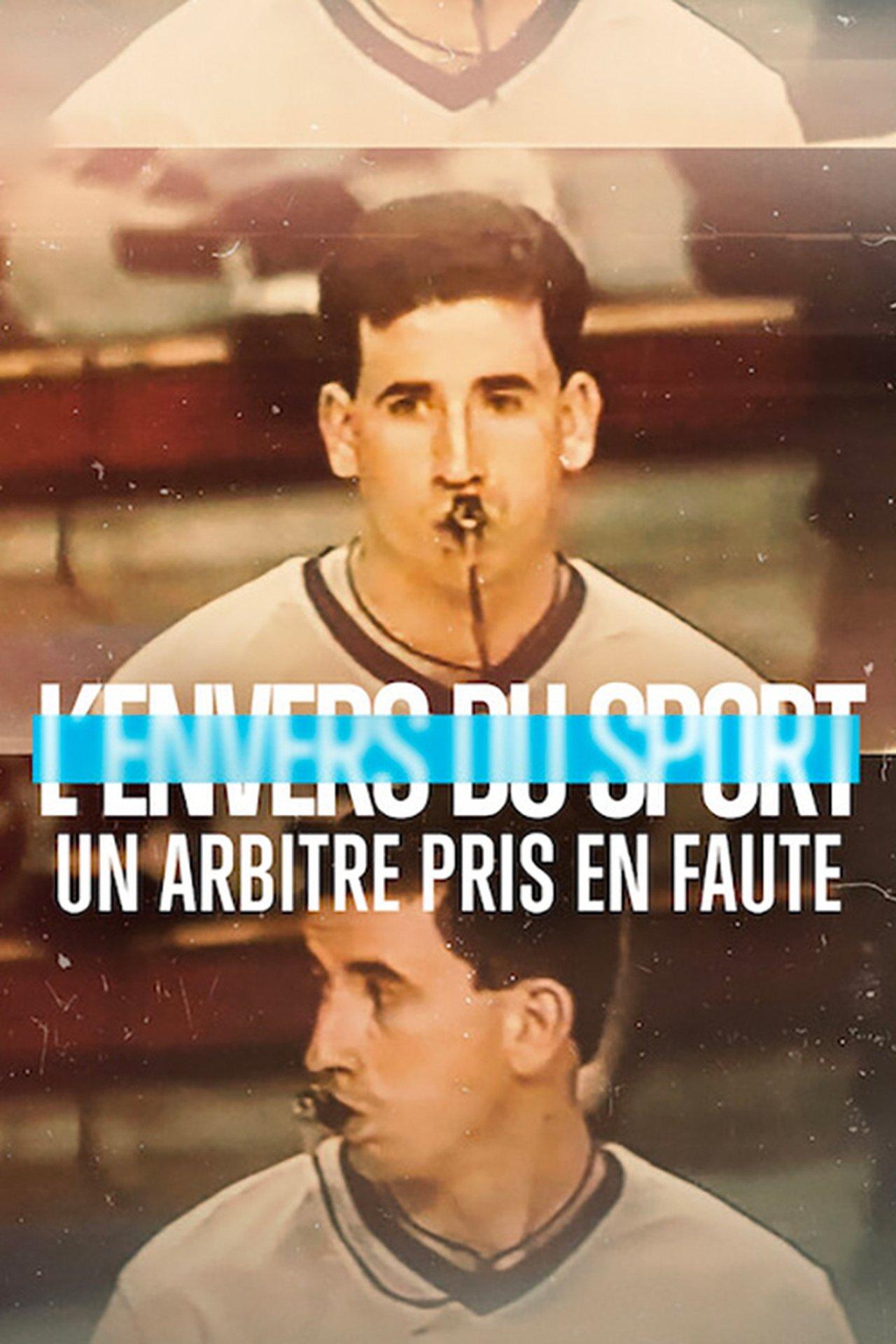 L'Envers du sport : Un arbitre pris en faute streaming