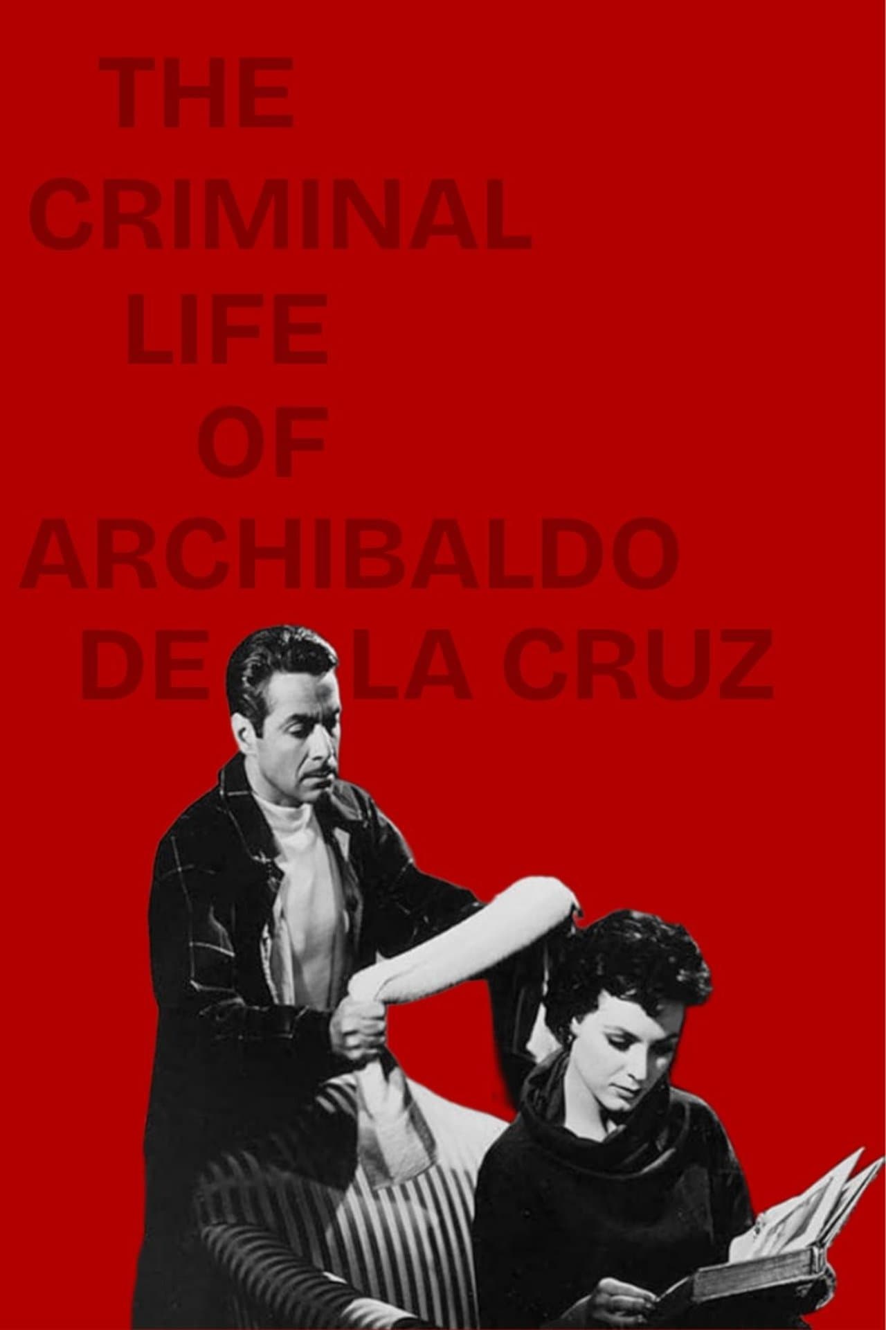 The Criminal Life of Archibaldo de la Cruz streaming