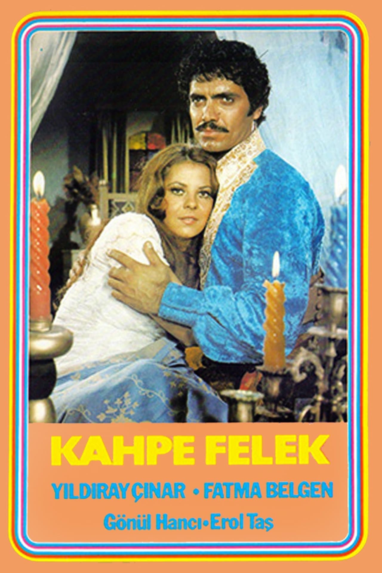 Kahpe Felek streaming