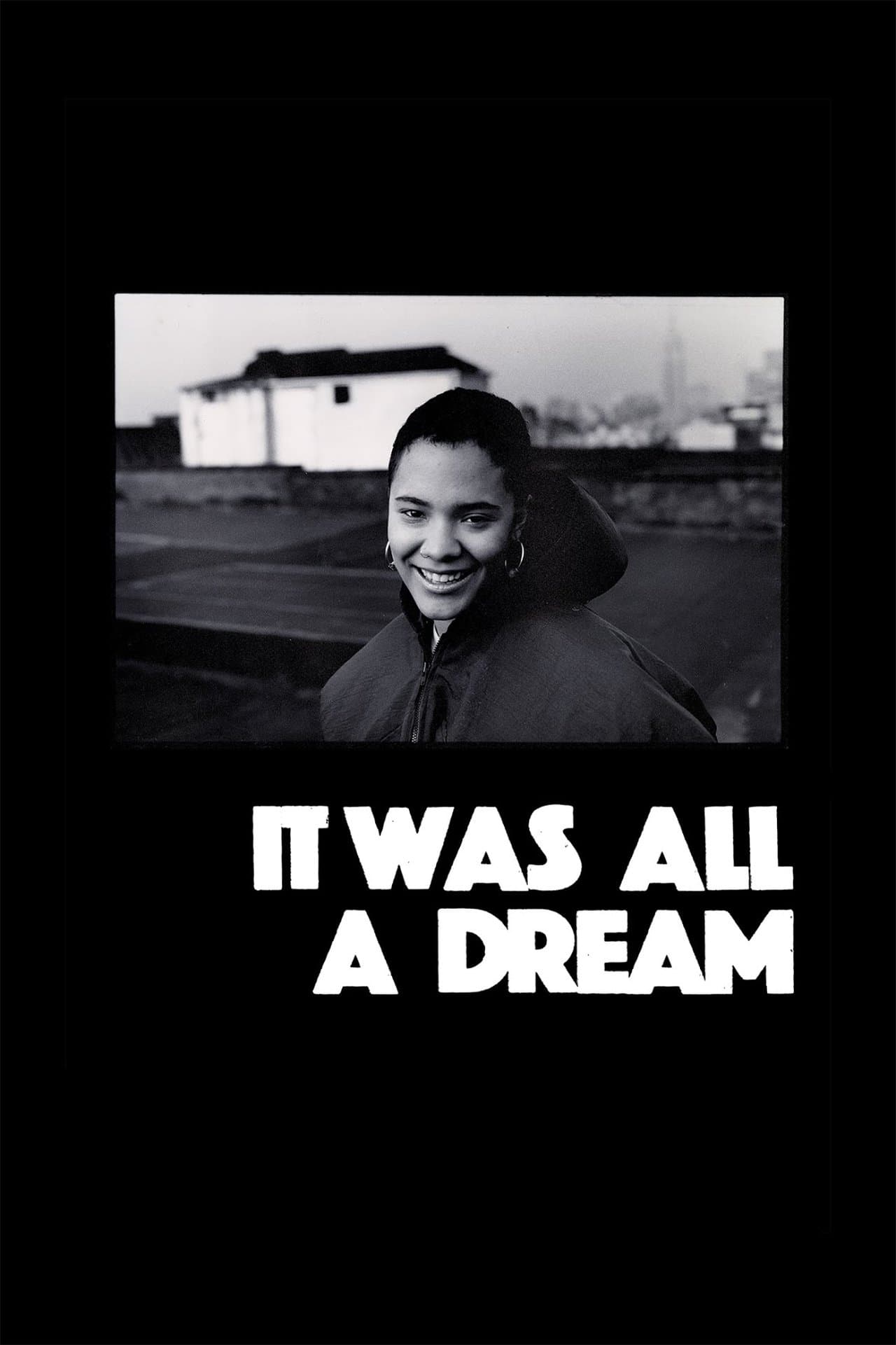 It Was All a Dream streaming