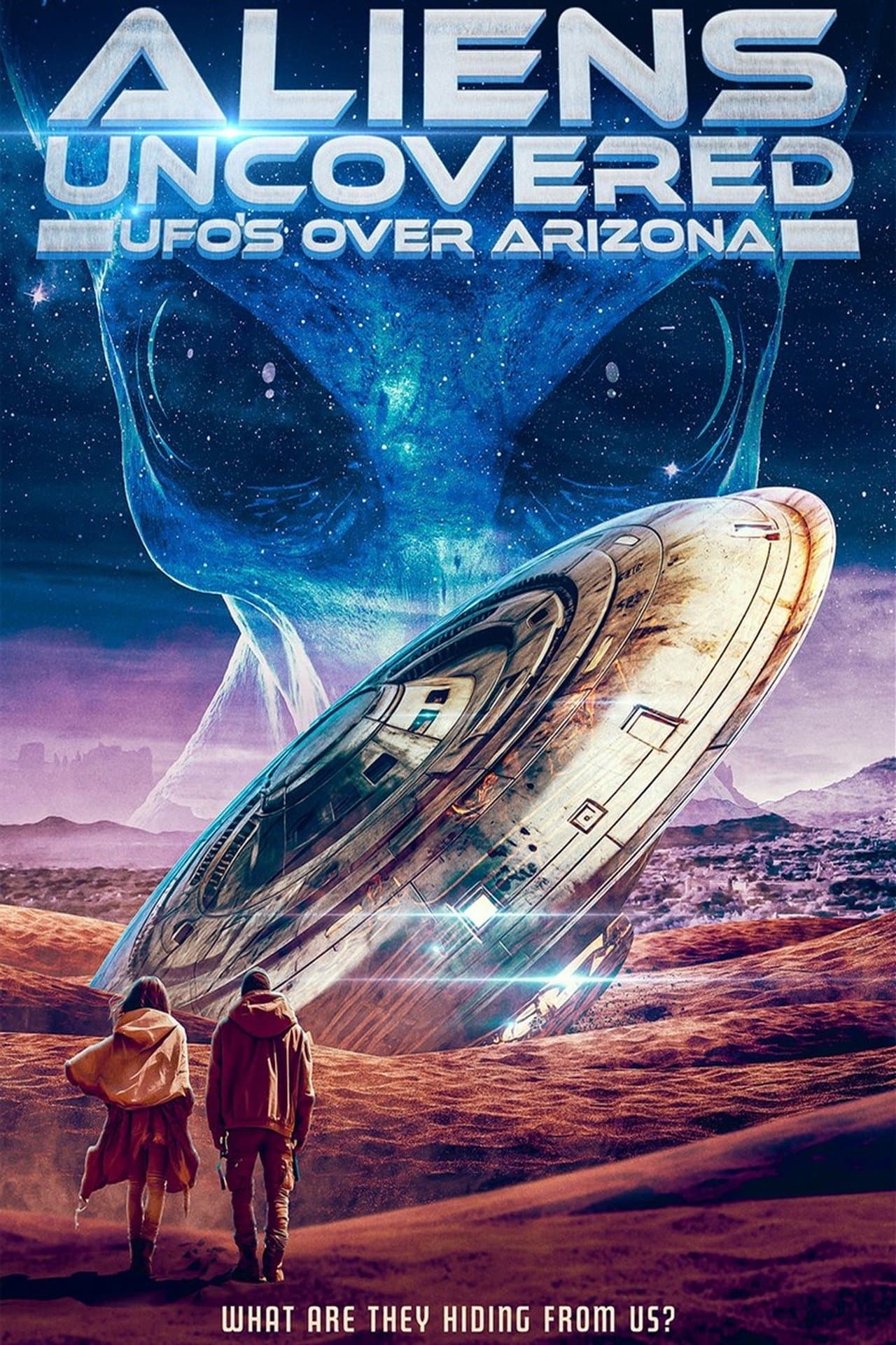 Aliens Uncovered: UFOs Over Arizona streaming