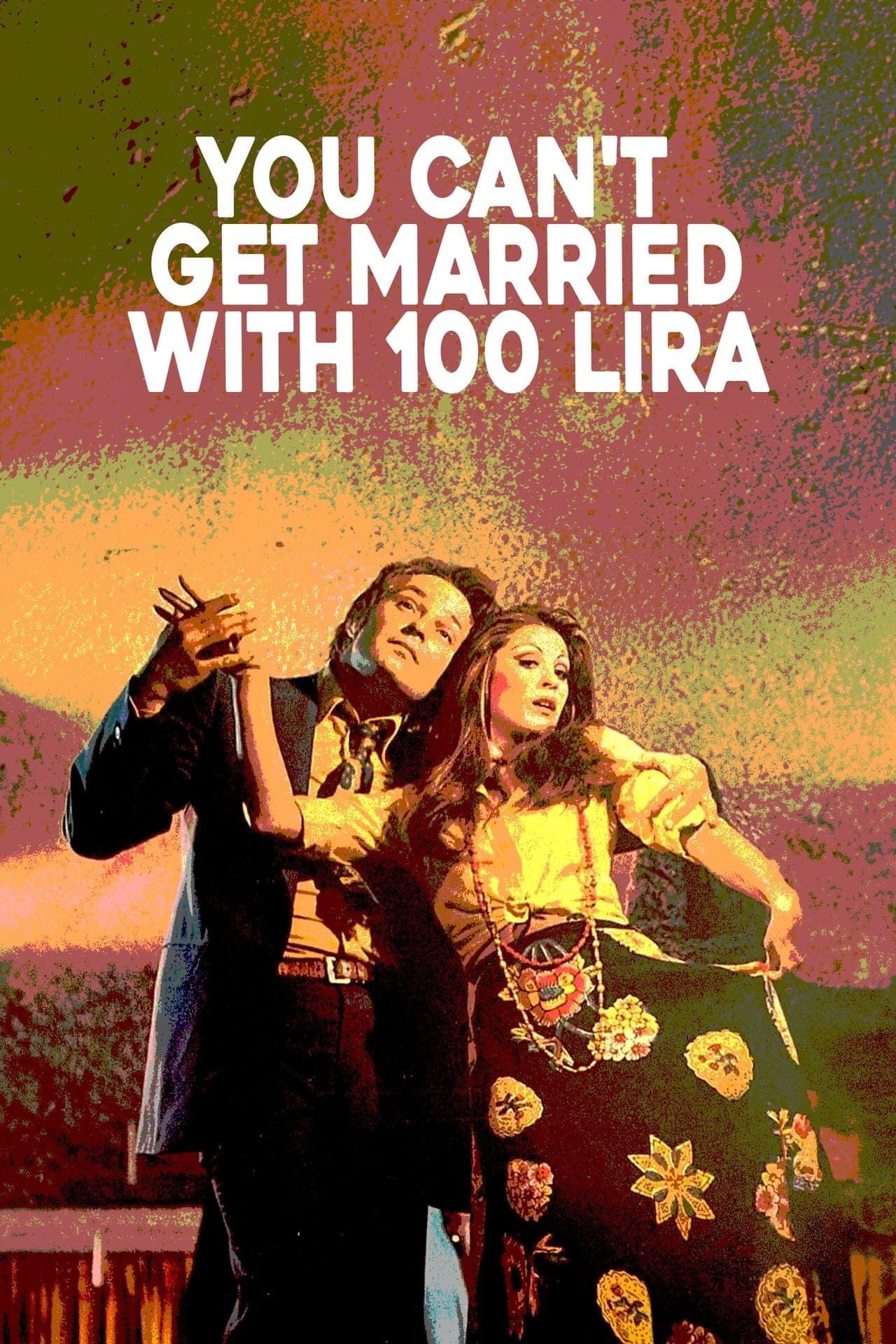 You Can't Get Married With 100 Lira streaming