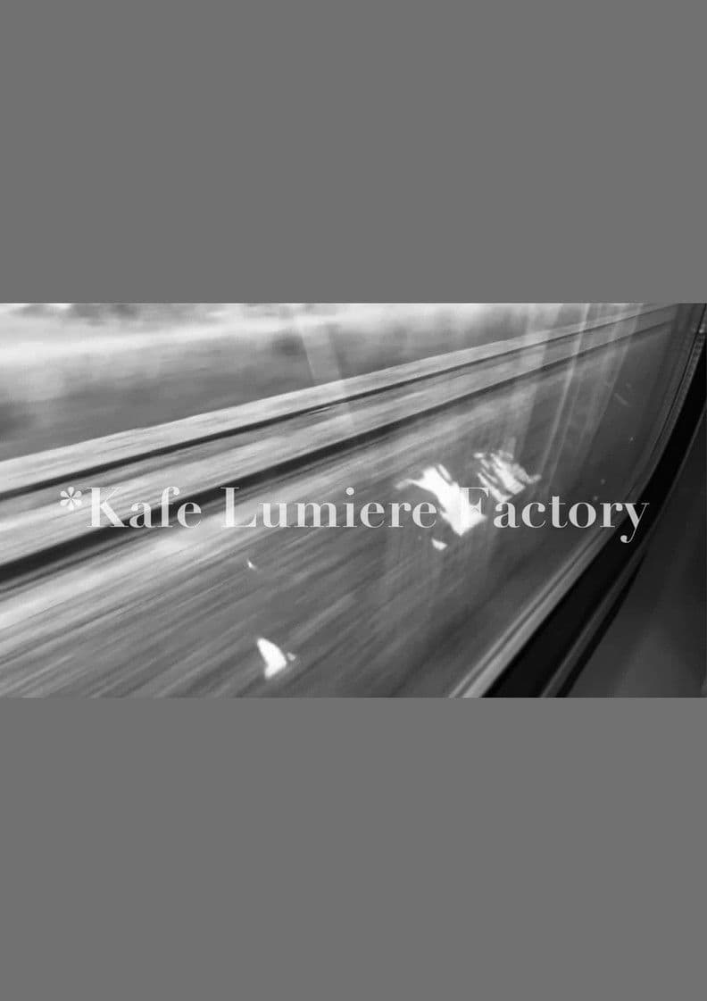 *Kafe Lumiere Factory streaming