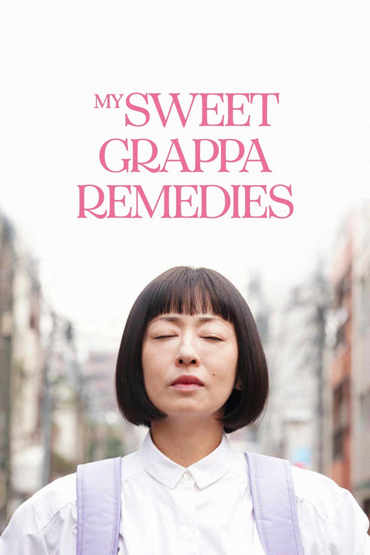 My Sweet Grappa Remedies streaming