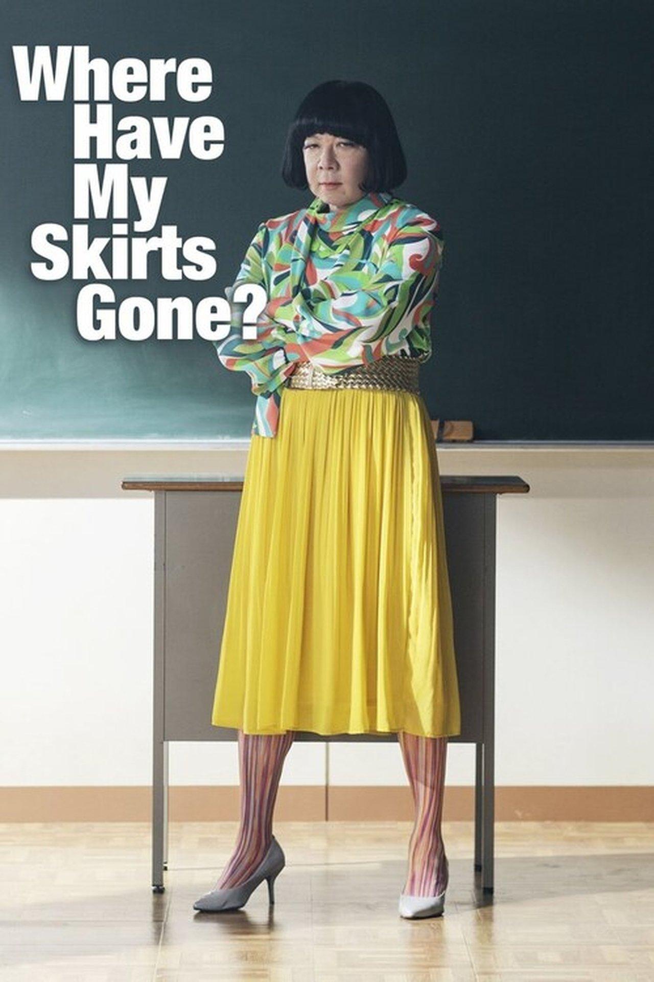 Where Have My Skirts Gone? streaming