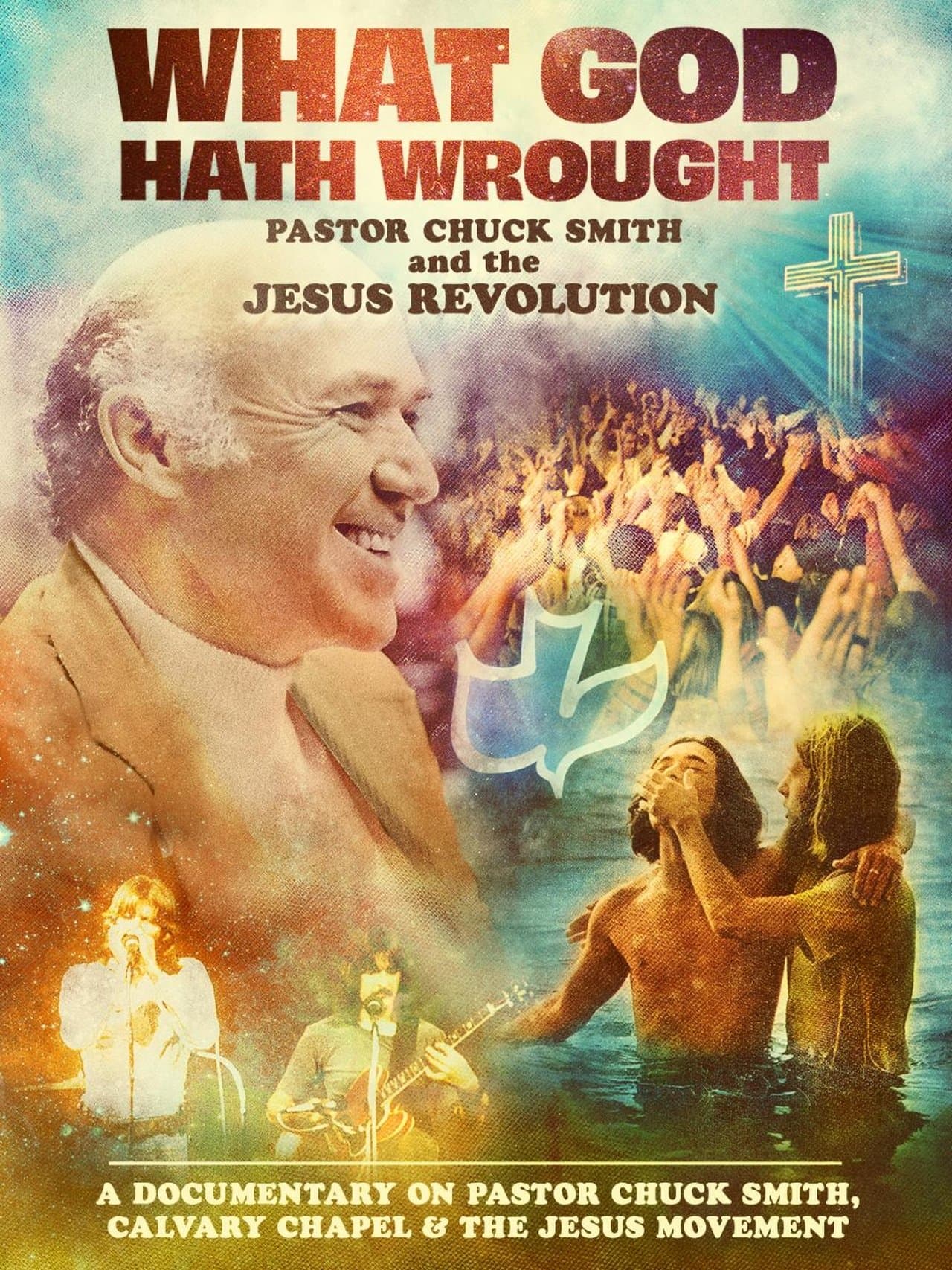 What God Hath Wrought: Pastor Chuck Smith and the Jesus Revolution streaming