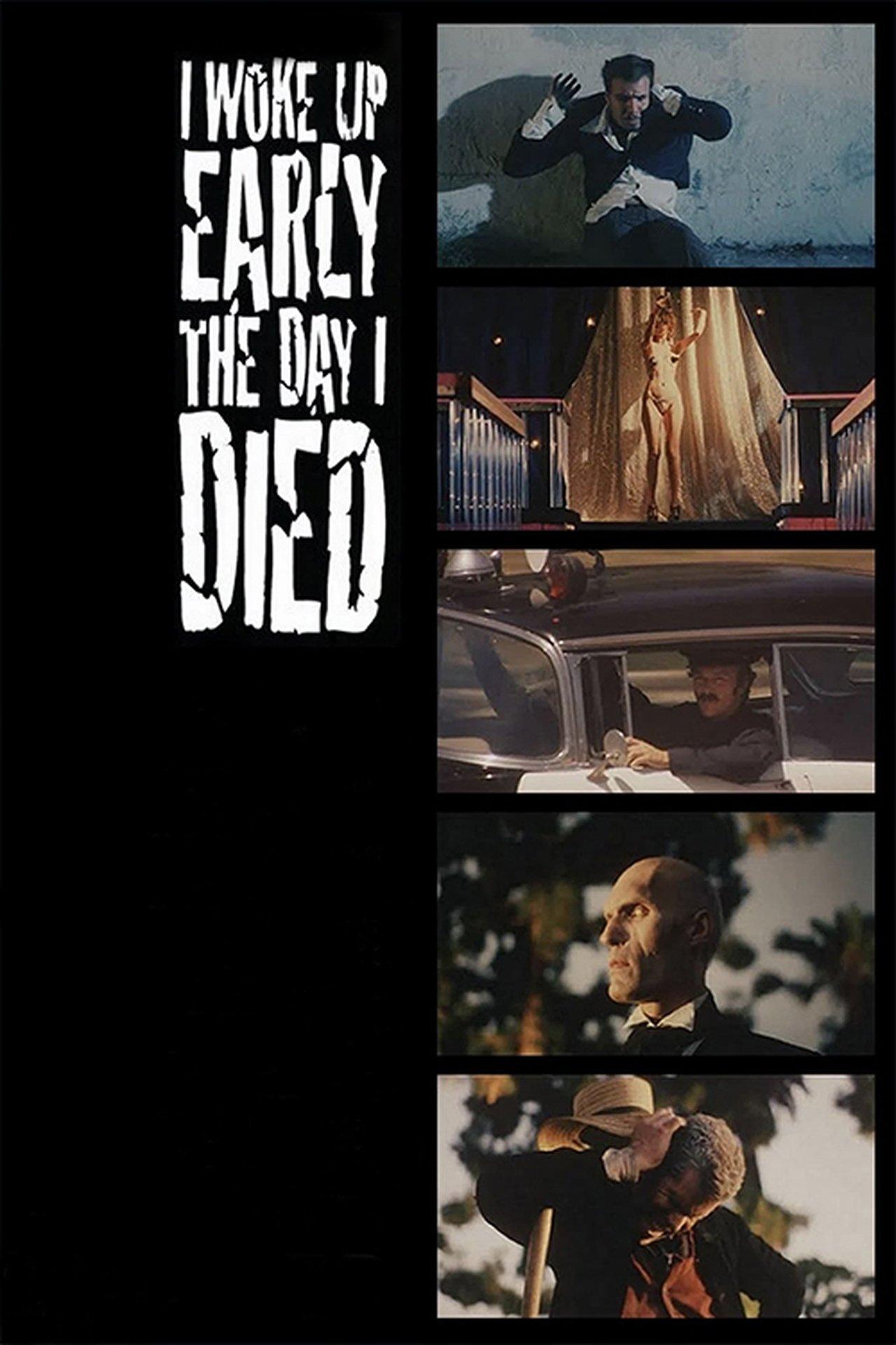I Woke Up Early the Day I Died streaming