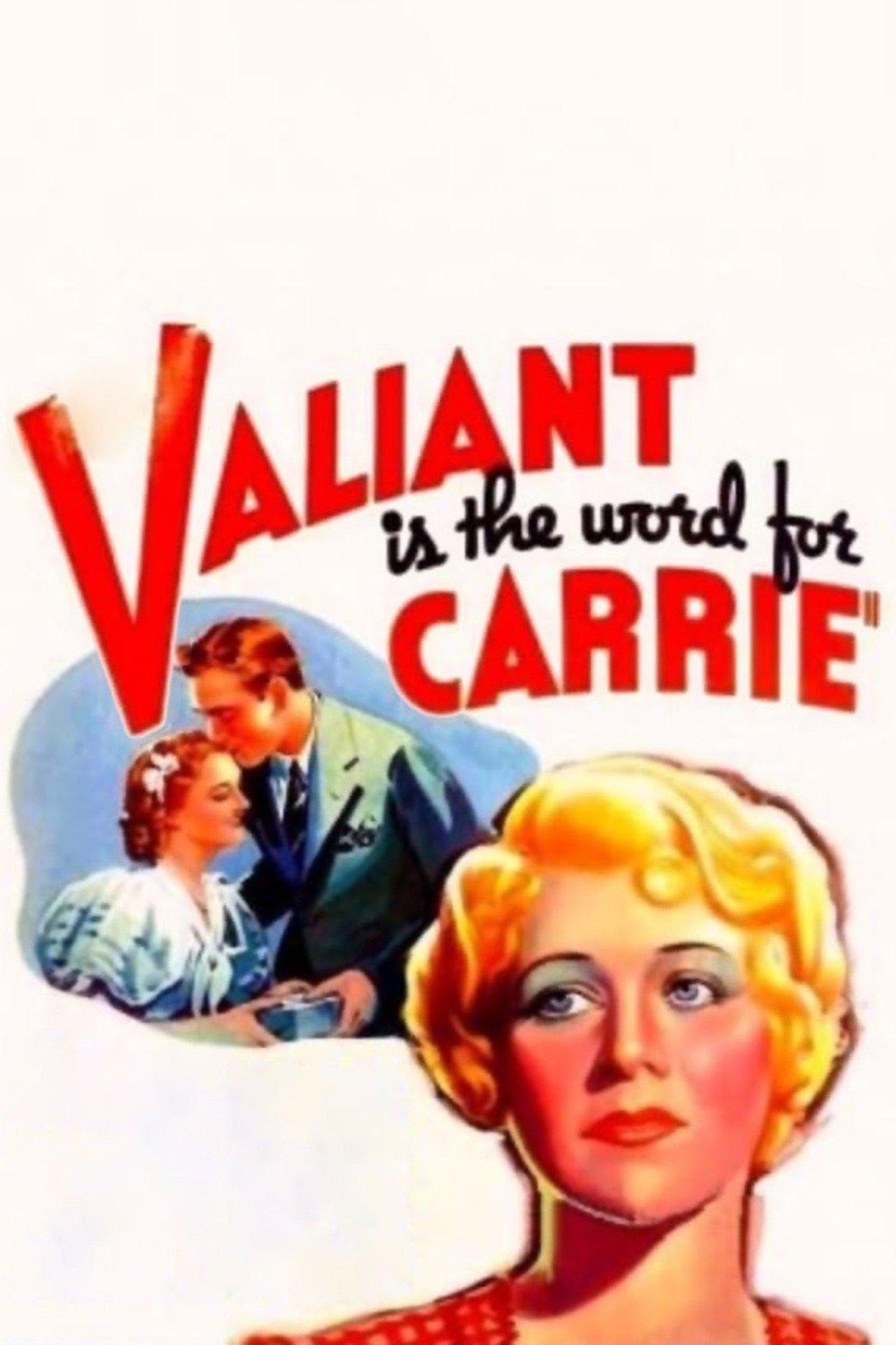 Valiant Is the Word for Carrie streaming