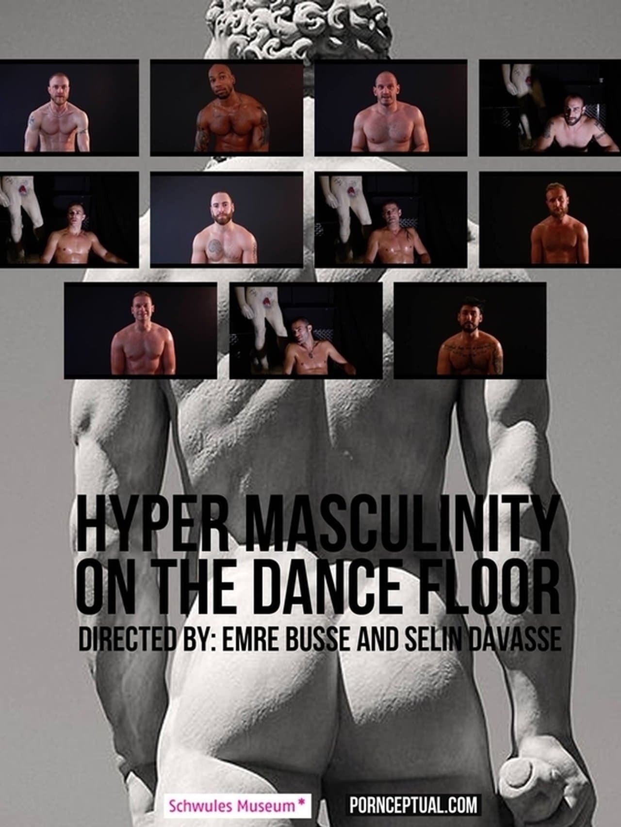 Hyper Masculinity on the Dancefloor streaming