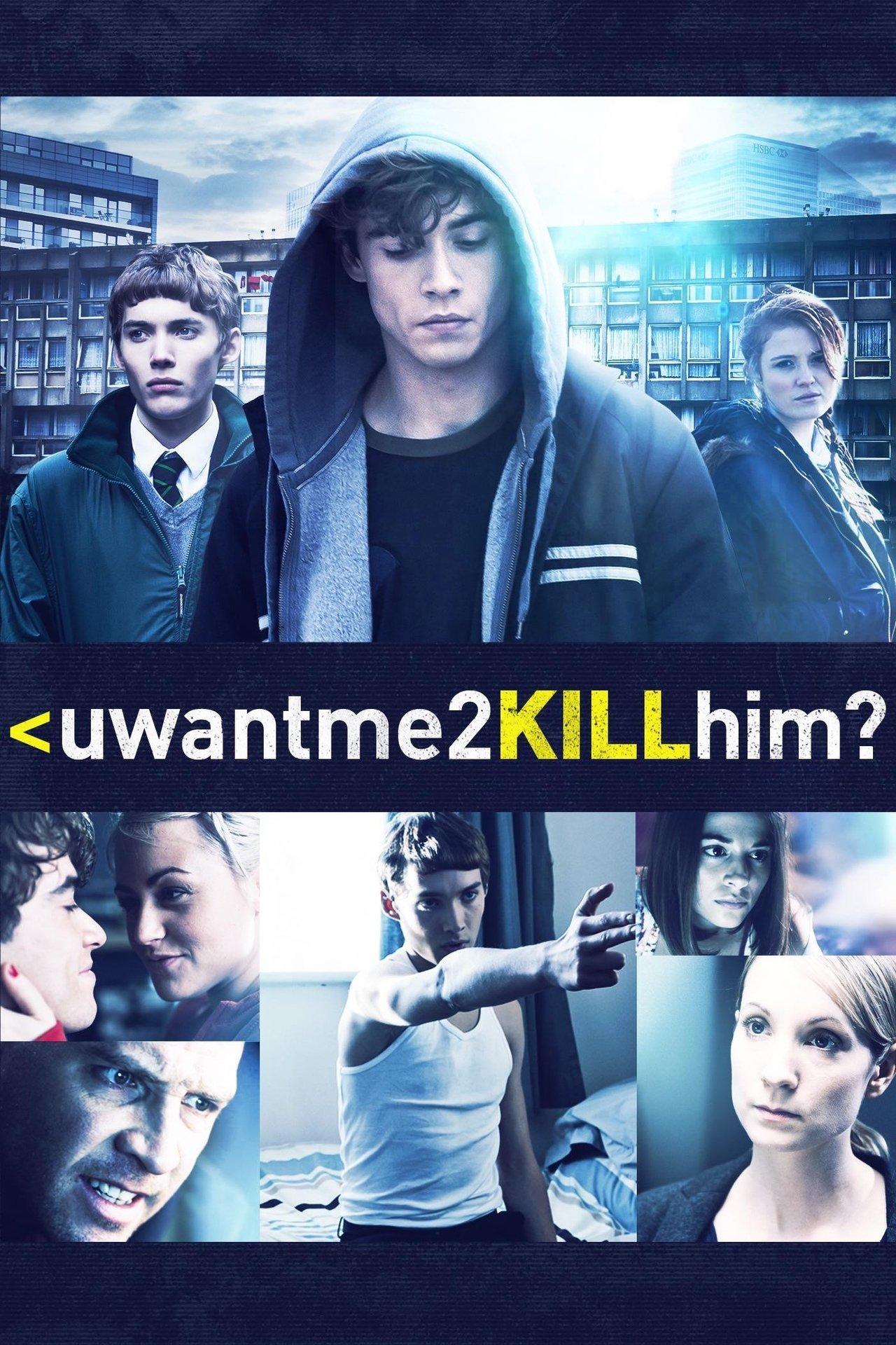 uwantme2killhim? streaming
