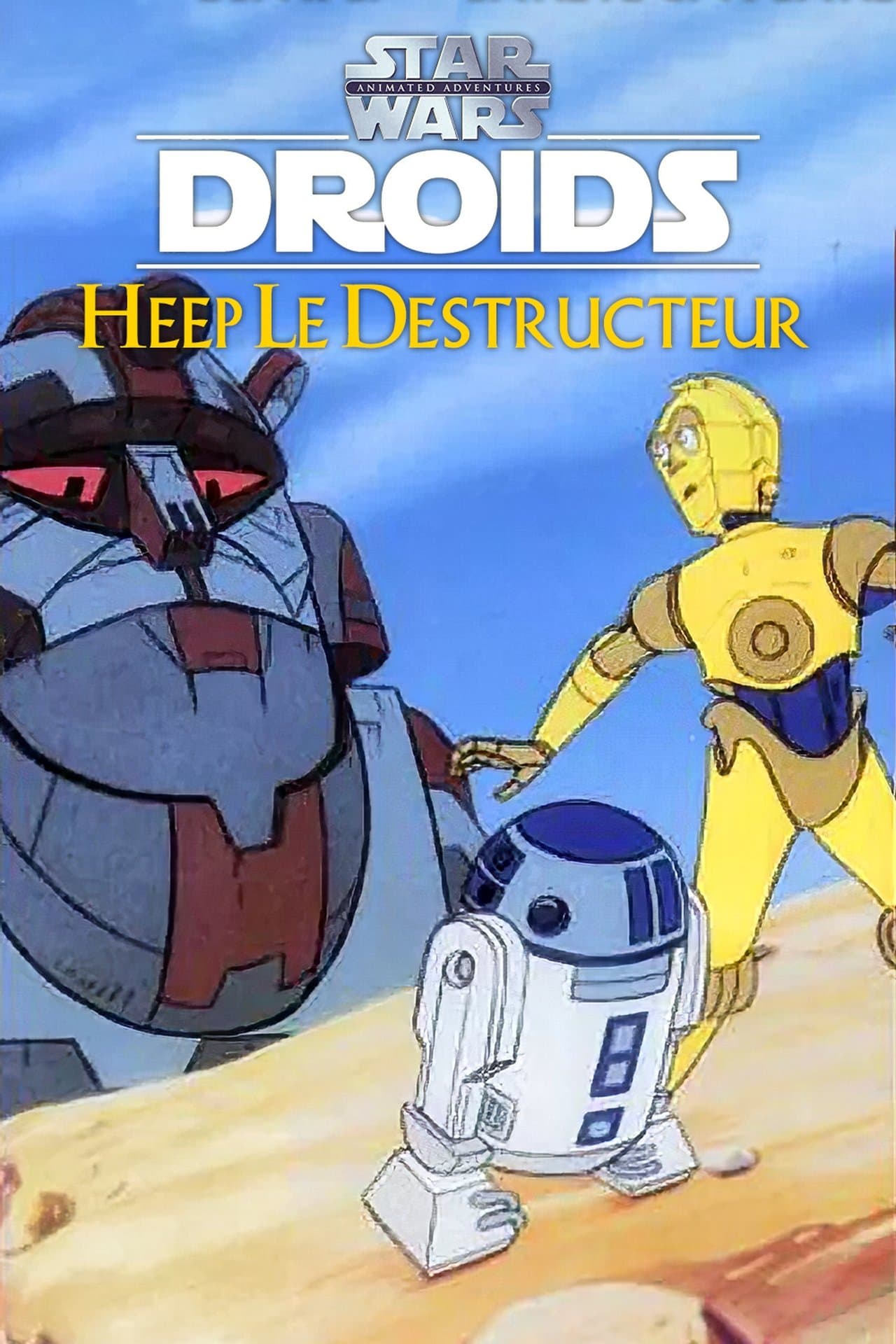 Star Wars : Droïdes - Heep Le Destructeur streaming