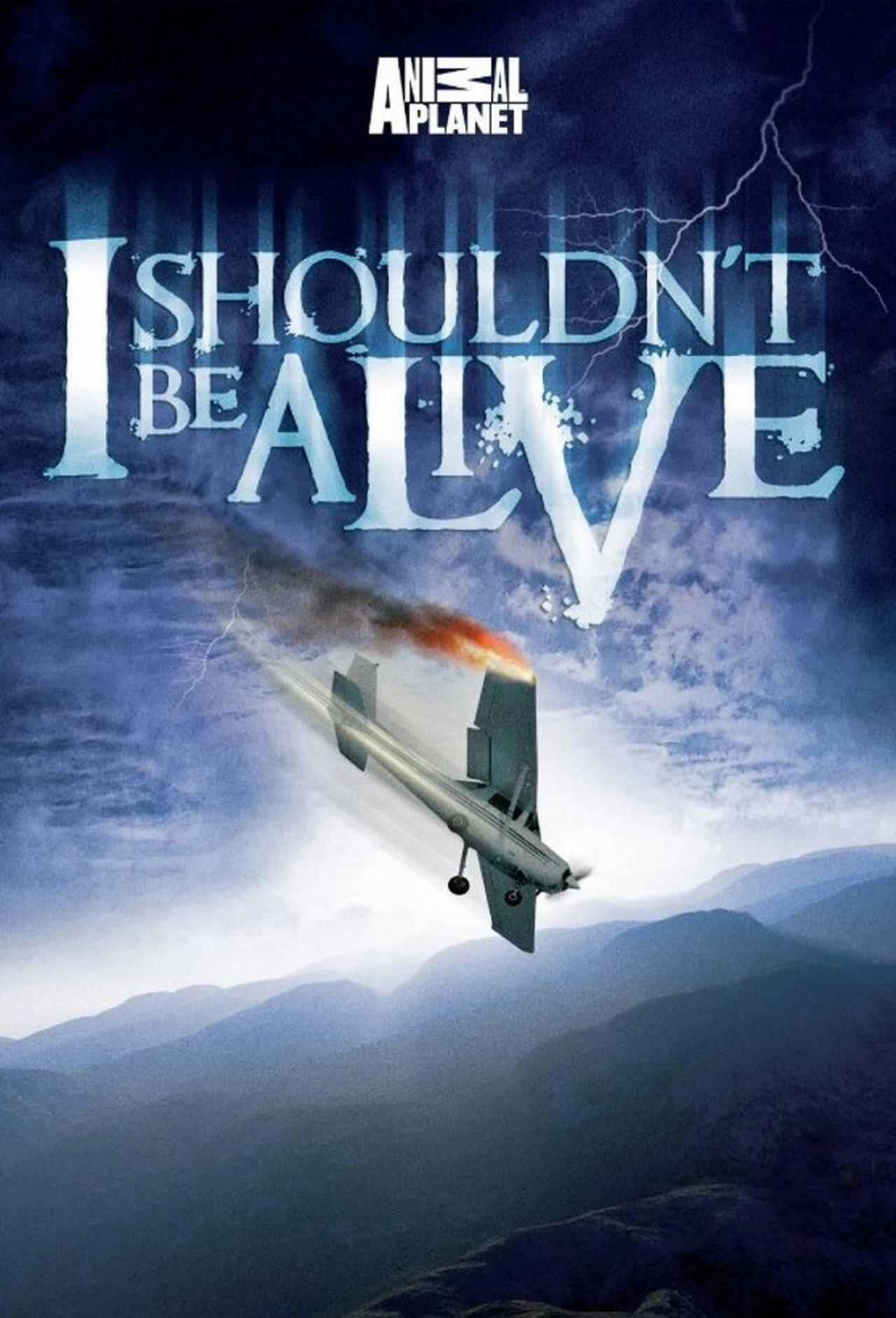 I Shouldn't Be Alive streaming
