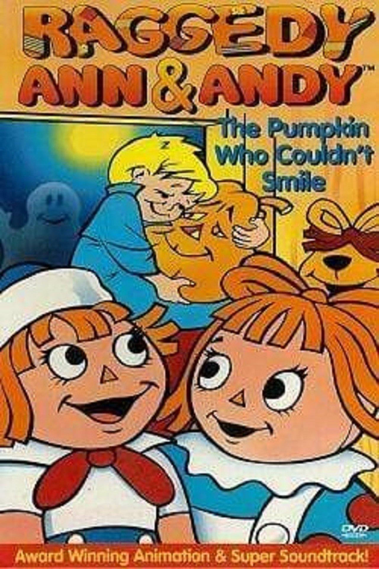 Raggedy Ann and Raggedy Andy in the Pumpkin Who Couldn't Smile streaming