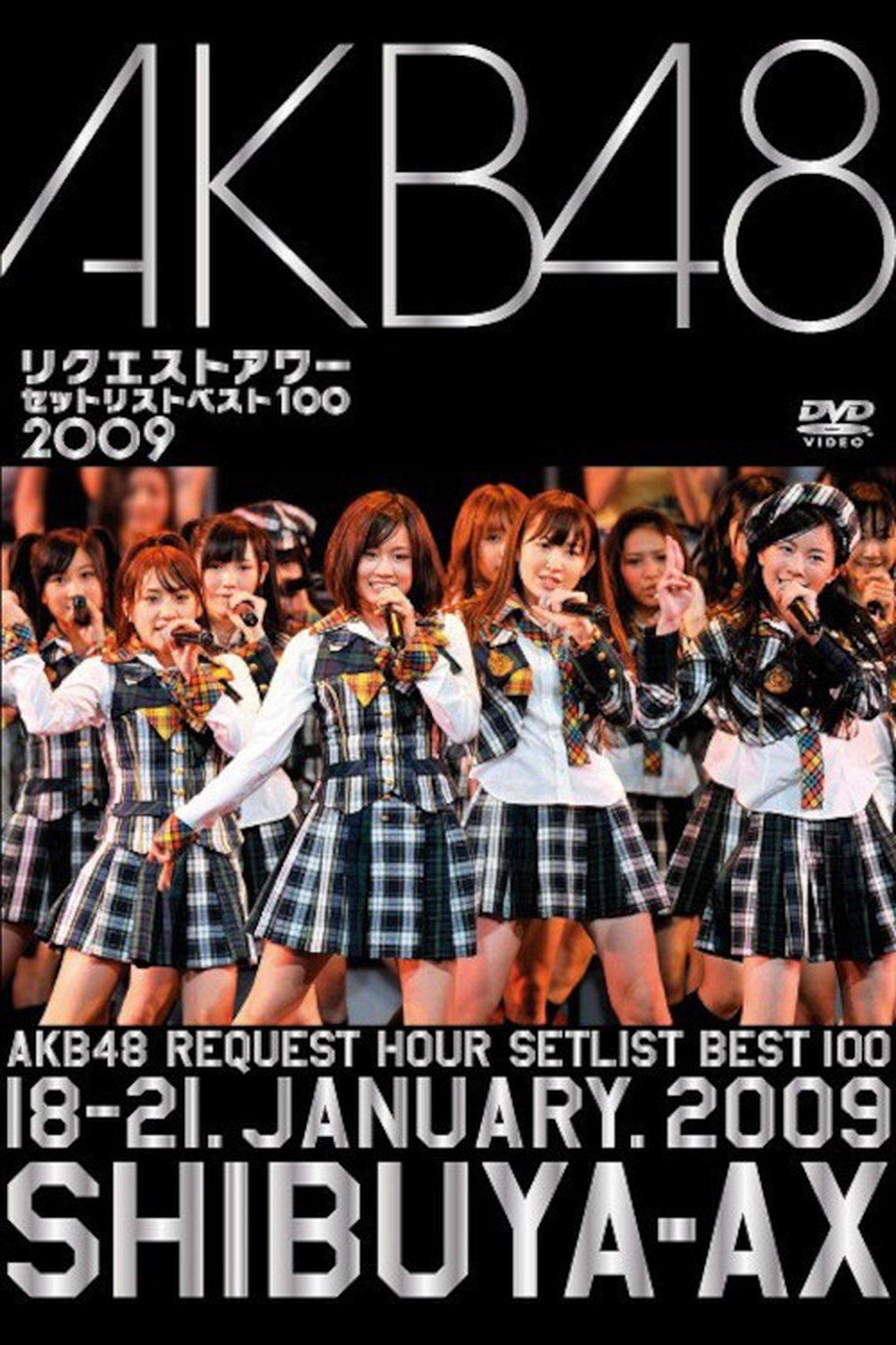 AKB48 Request Hour Setlist Best 100 2009 streaming