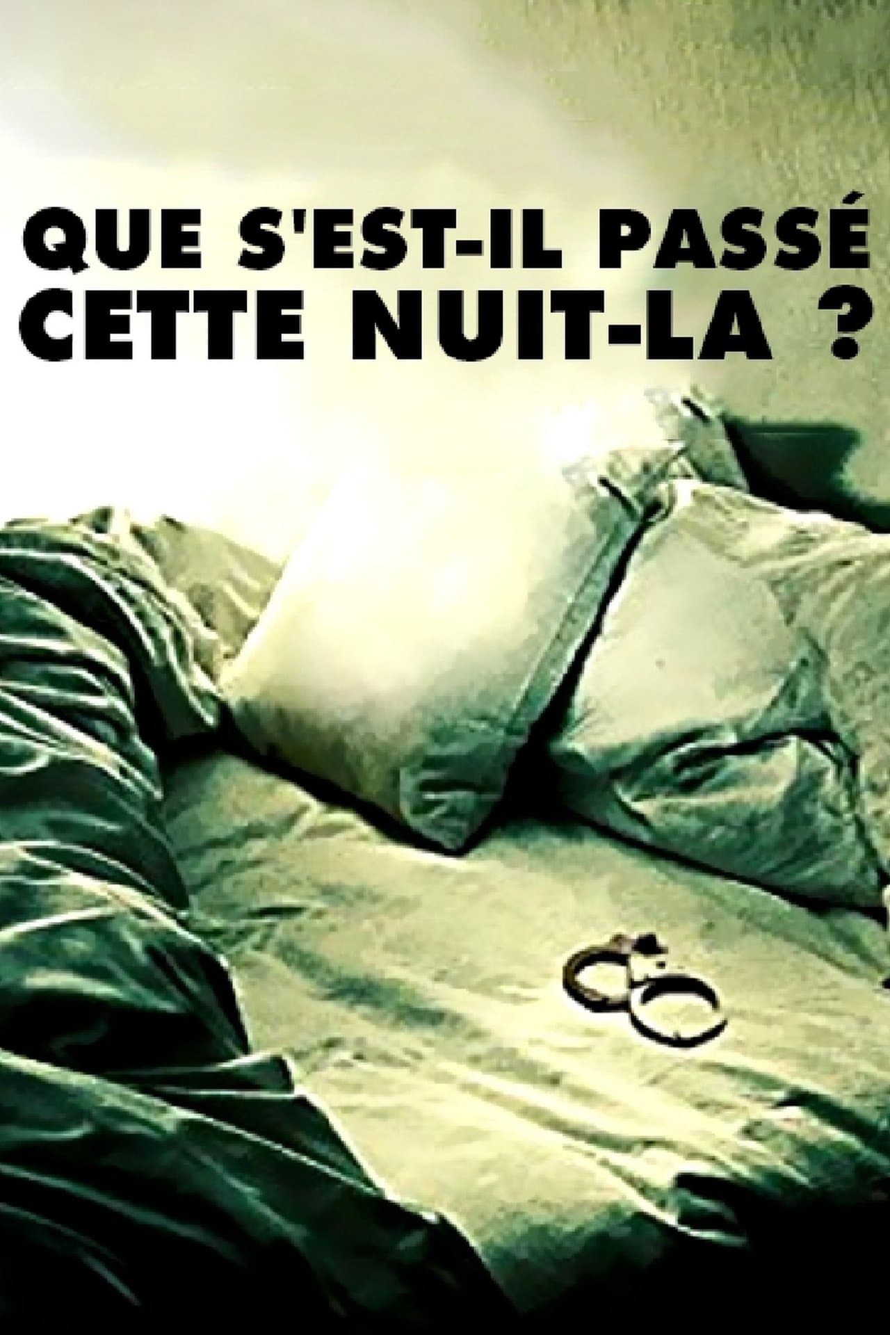 Que s'est-il passé cette nuit-là ? streaming