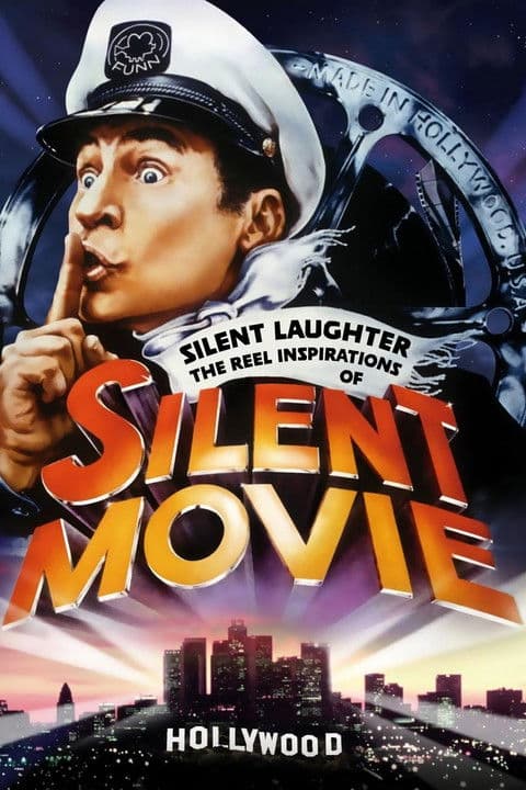 Silent Laughter: The Reel Inspirations of 'Silent Movie' streaming