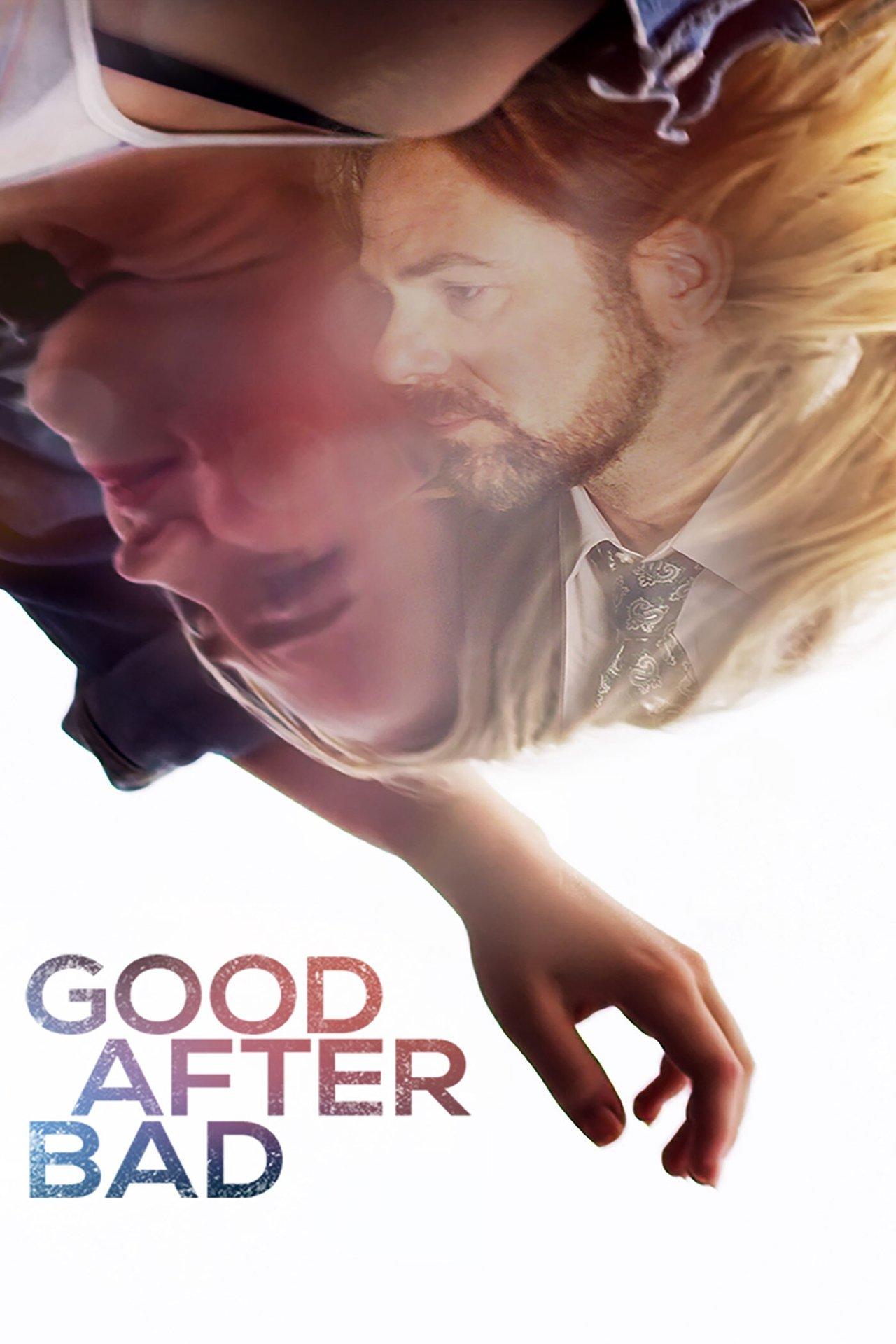 Good After Bad streaming