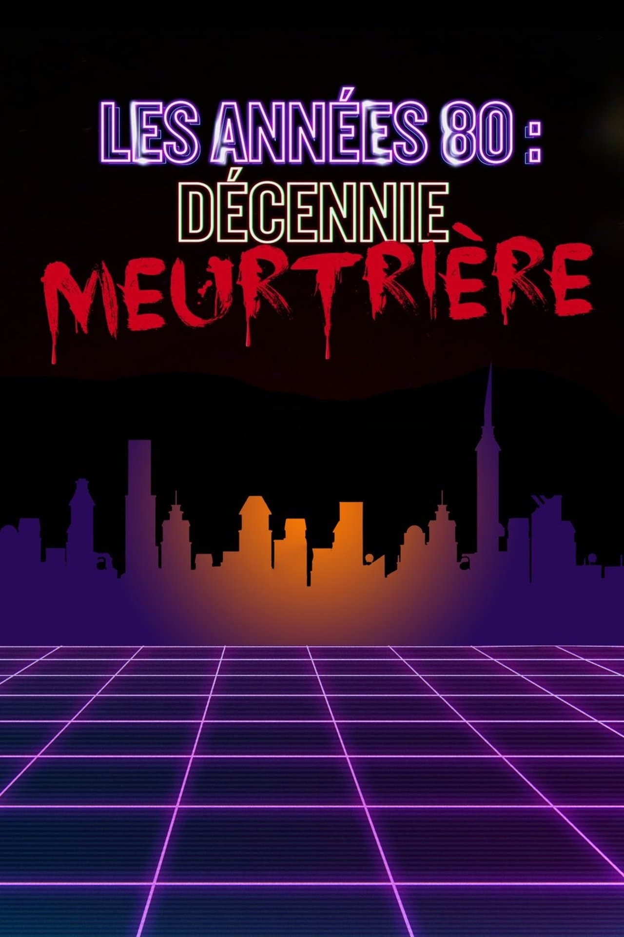 Les années 80 : décennie meurtrière streaming